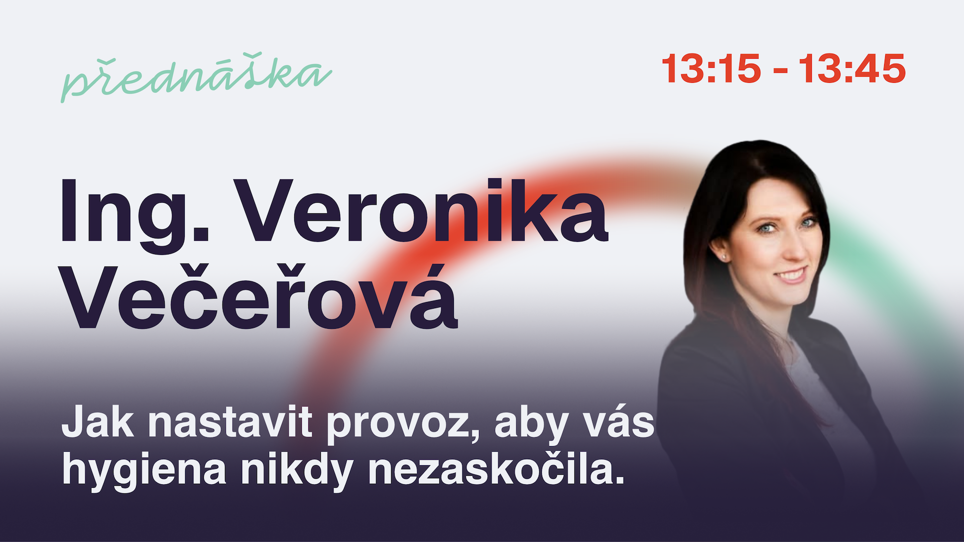 Konferenční grafika — Ing. Veronika Večeřová
